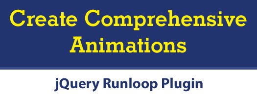 Create Comprehensive Animations With jQuery Runloop Plugin